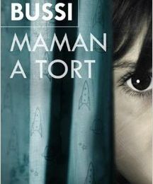 Maman à tort, de Bussi Michel