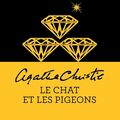 Le Chat et les Pigeons d’Agatha Christie 