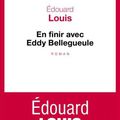 Edouard LOUIS : En finir avecEddy Bellegueule