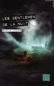 Les gentlemen de la nuit de Béatrice Nicodème
