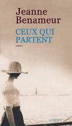 Ceux qui partent/ Jeanne Benameur raconte très joliment l'exil