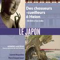 Le Japon. Des chasseurs-cueilleurs à Heian (- 36 000 à l'an mille) de Laurent Nespoulous et Pierre-François Souyri 