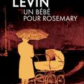 "Un bébé pour Rosemary" d'Ira Levin