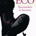 Reconnaître le fascisme d'Umberto Eco