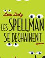 LES SPELLMAN SE DECHAINENT, de Lisa Lutz