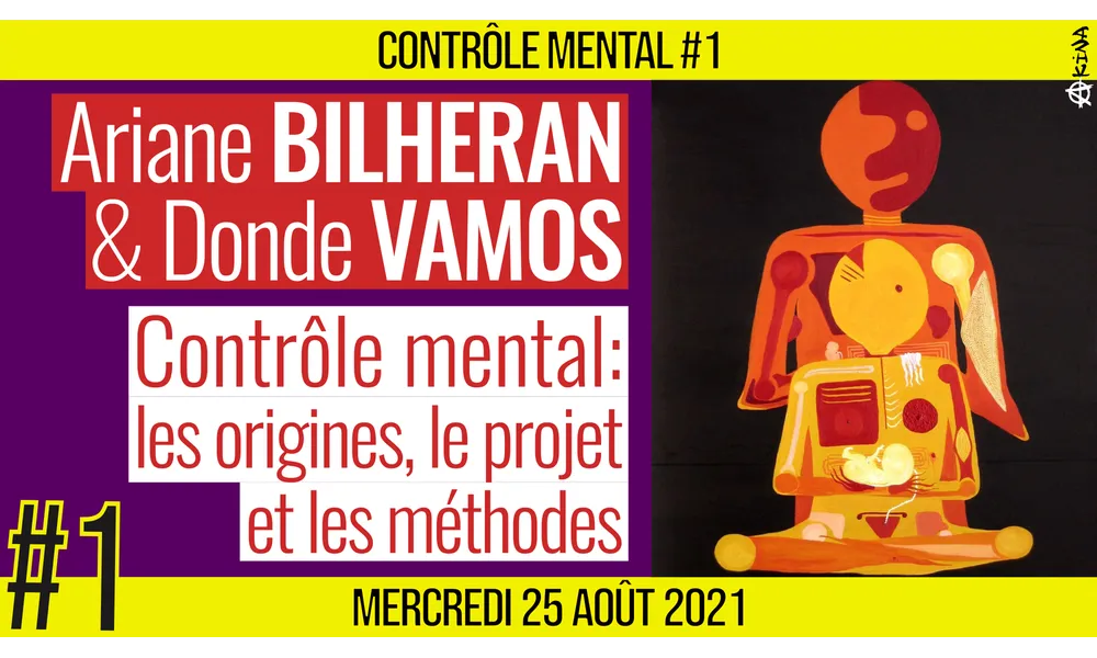 Contrôle mental : les origines, le projet, les méthodes