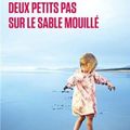 Deux petits pas sur le sable mouillé