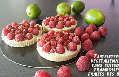 Tartelettes aux framboises, fraises des bois et citron vert ( végétalienne)