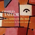 Charles Taylor, Les sources du moi [3]
