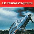 LE PRONOSTIQUEUR - JOEL HOUSSIN