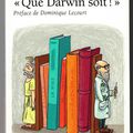 ET DIEU DIT : "QUE DARWIN SOIT ! "