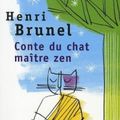 Conte du chat maître zen - Henri Brunel